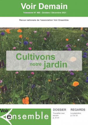 Voir Demain 485. Titre de la revue : cultivons notre jardin